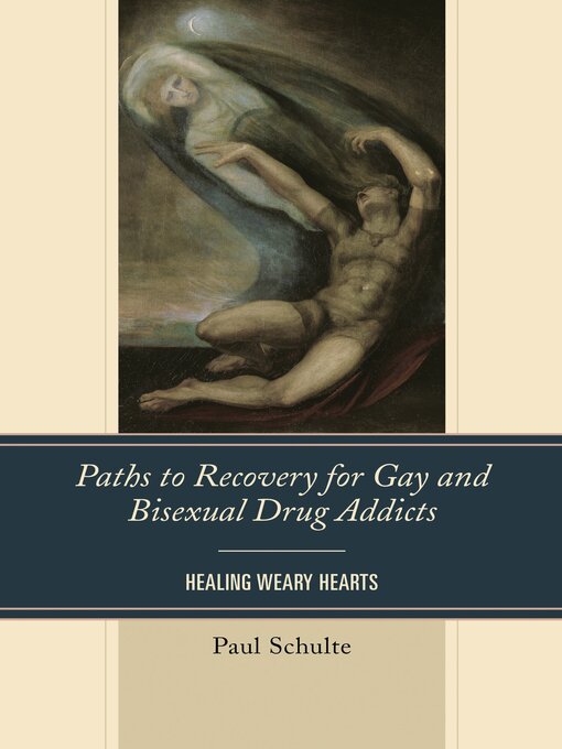 Title details for Paths to Recovery for Gay and Bisexual Drug Addicts by Paul Schulte - Available